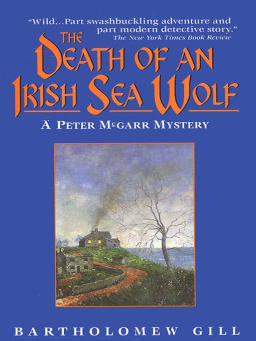 Title details for The Death of an Irish Sea Wolf by Bartholomew Gill - Available